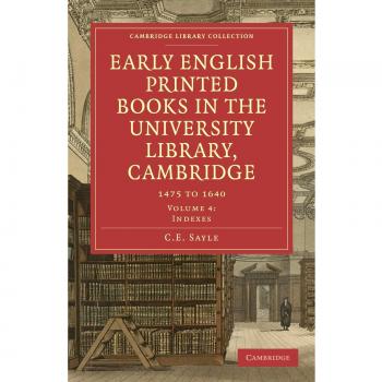 Colección de Libros Impresos en Inglés Temprano en la Biblioteca Universitaria de Cambridge - Set de 4 Volúmenes en Tapa Blanda: 1475 a 1640 (Colección de Historia de la Impr