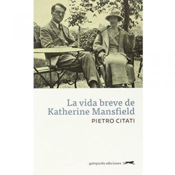 La Vida Breve De Katherine Mansfield