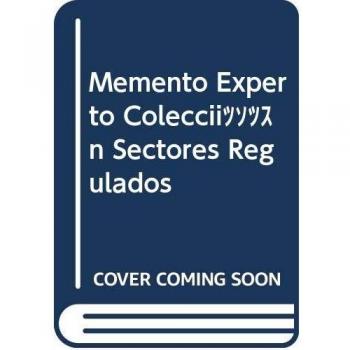 Memento Experto Colección Sectores Regulados: IV. Servicios postales. Juego. Denominaciones de origen: 4