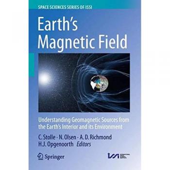 Earth's Magnetic Field: Understanding Geomagnetic Sources from the Earth's Interior and its Environment: 60