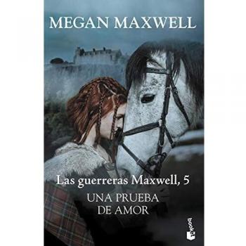 Una prueba de amor: Las guerreras Maxwell 5
