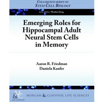 Roles Emergentes de las Células Madre Neuronales Adultas del Hipocampo en la Memoria (Serie de Coloquios sobre Biología de Células Madre, Volumen 5) - Edición en Tapa Blanda