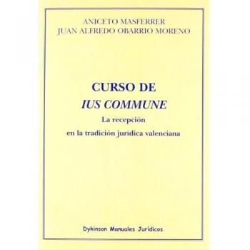 Curso de Ius Commune. La recepción en la tradición jurídica valenciana