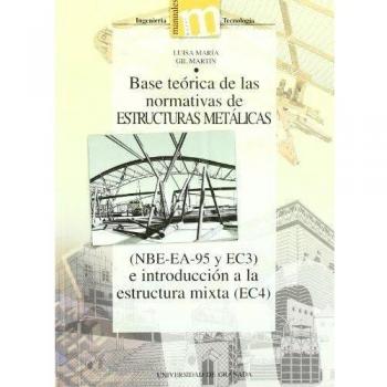 Base teórica de las normativas de estructura metalicas
