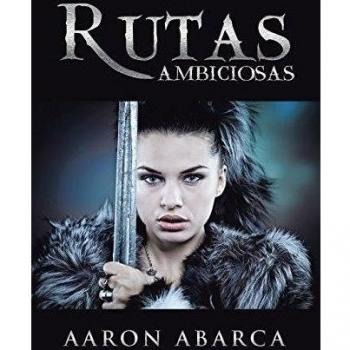 Rutas ambiciosas