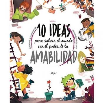 10 Ideas Para Salvar El Mundo Con El Poder De La Amabilidad: 160