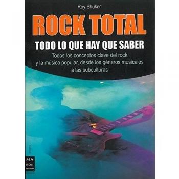 Rock total: Todo lo que hay que saber