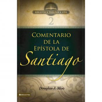 Santiago Epistle Commentary by Douglas J. Moo (Theological Library Series, Volume 2)