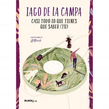 Casi todo lo que tienes que saber - de la Campa, Iago