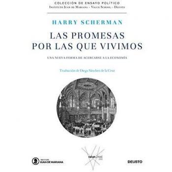 Las promesas por las que vivimos: Una nueva forma de acercarse a la economía