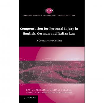 Compensación por Lesiones Personales en Derecho Comparado: Inglés, Alemán e Italiano (Estudios de Cambridge en Derecho Internacional y Comparado, Volumen 40)