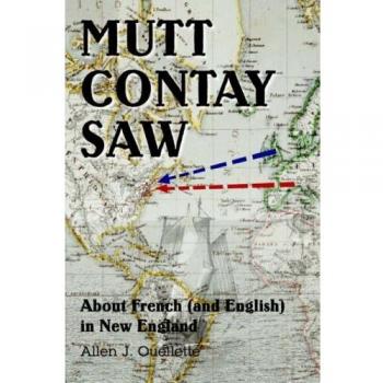 Bilingual Guidebook: Mutt Contay Saw - Exploring French and English Heritage in New England