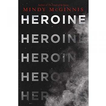 Heroine: A Gripping Young Adult Novel by Mindy McGinnis