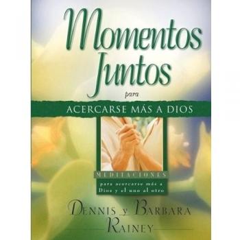 Momentos Juntos Para Acercarse Mas a Dios: Moments Together for Growing Closer to God