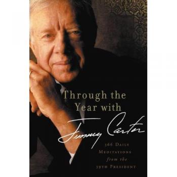 Daily Meditations Book: 366 Reflections by Jimmy Carter