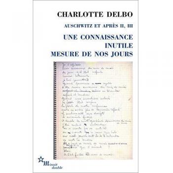 Auschwitz et après: Tome 2, Une connaissance inutile ; Tome 3, Mesure de jours