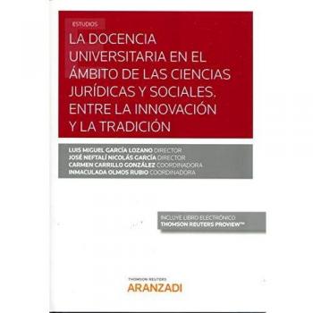 La docencia universitaria en el ámbito de las ciencias jurídicas y sociales. Entre la Innovación y la tradición