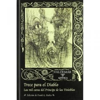 Trece para el Diablo: Las mil caras del Príncipe de las Tinieblas