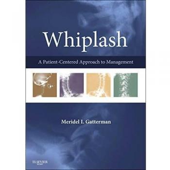 Whiplash: A Patient Centered Approach to Management, 1e