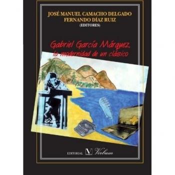 Gabriel García Márquez, La Modernidad De Un Clásico