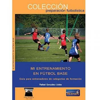 MI ENTRENAMIENTO EN FUTBOL BASE