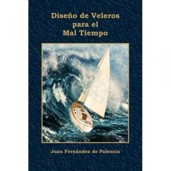 Diseño de Veleros para el Mal Tiempo