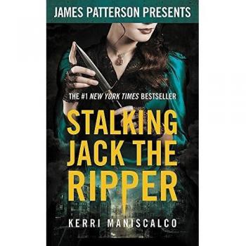Stalking Jack the Ripper: James Patterson Presents: 1