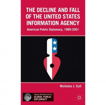 Springer Book: The Decline and Fall of the United States Information Agency