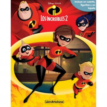 Los Increíbles 2. Libroaventuras: Incluye un cuento, figuritas y un tapete - Disney