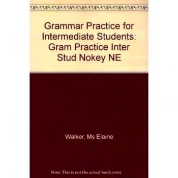 Grammar practice for intermediate students. Without key. Per le Scuole superiori: Gram Practice Inter Stud Nokey NE