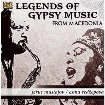 Legends Of Gypsy Music From Macedonia