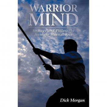 Mente de Guerrero: Estrategia y Filosofía de las Artes Marciales - Edición en Rústica por Dick Morgan