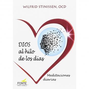 Dios al Hilo De Los Dias. Meditaciones D