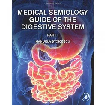 Medical Semiology Guide of the Digestive System Part I