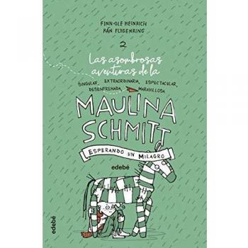 Maulina Schmitt. Esperando un milagro, n.º 2