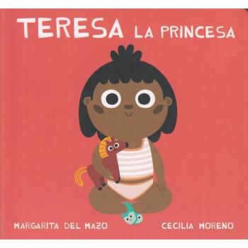 Teresa la princesa - DEL MAZO,MARGARITA
