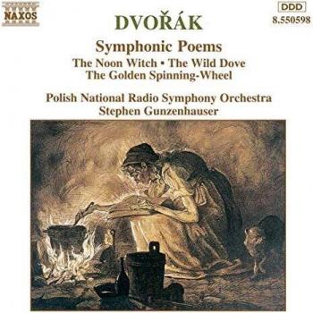 Dvorak - Poèmes symphoniques : La fée de midi - Le rouet d'or - La colombe