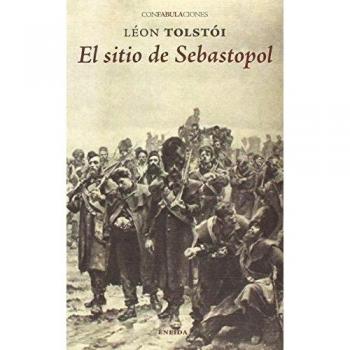 El sitio de Sebastopol - Tolstoi Leon
