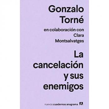 La cancelación y sus enemigos: 54 (Nuevos cuadernos Anagrama