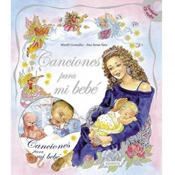 Canciones para Mi bebé - Gonzalez Marife / Serna Vara Ana