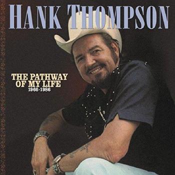 Hank Thompson - The Complete Pathways of My Life 1966-86 (8-CD Deluxe Box Set)