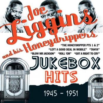 Joe Liggins - Jukebox Hits 1945-1951
