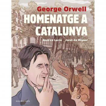 Homenatge a Catalunya - LUCIO, ANDREA / DE MIGUEL, JORDI / ORWELL, GEORGE