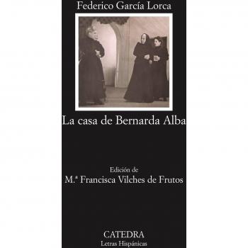 La casa de Bernarda Alba: 43 - Federico Garcia Lorca