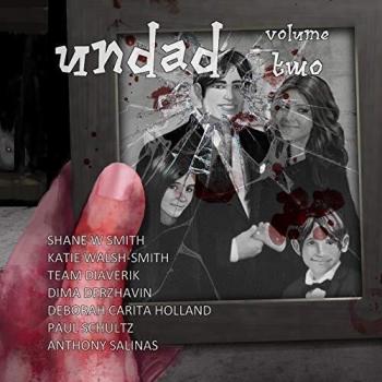 Undad - Volumen Dos: Antología de Historias y Relatos Inéditos