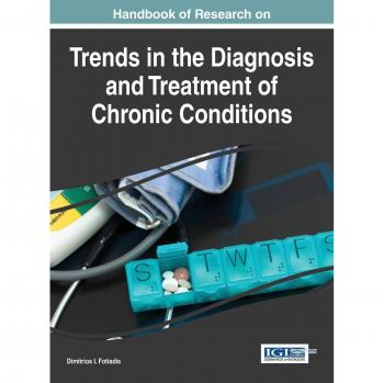 Manual de Investigación sobre Tendencias en el Diagnóstico y Tratamiento de Condiciones Crónicas (Avances en Diagnóstico Médico, Tratamiento y Cuidado) - Tapa Dura