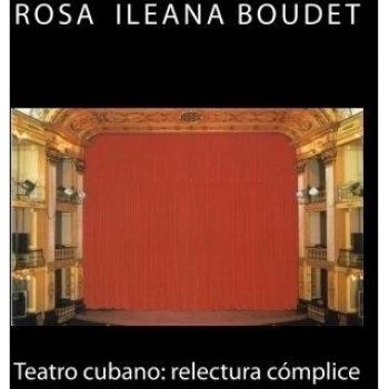 Teatro cubano: relectura complice