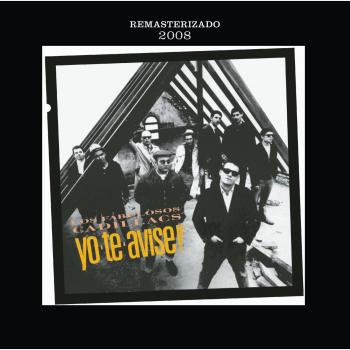 Yo Te Avise [Remasterizado]