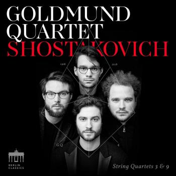 Shostakovich String Quartets 3 & 9 - Goldmund Quartet