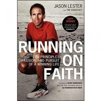 Running on Faith: The Principles, Passion, and Pursuit of a Winning Life